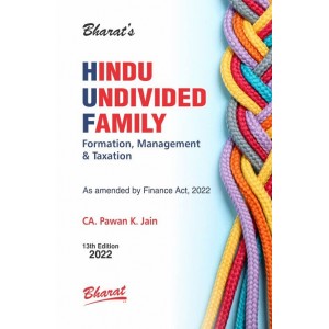 Bharat's Hindu Undivided Family [HUF] Formation, Management & Taxation by CA. Pawan K. Jain